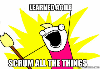 Scrum All The Things!